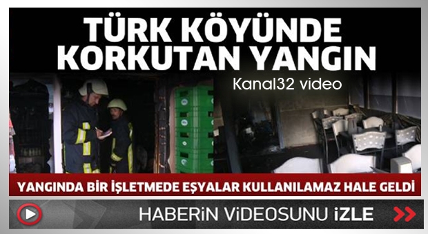 Türk köyünde korkutan yangın