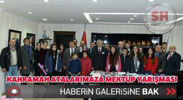 BUGÜNÜMÜZÜ BORÇLU OLDUĞUMUZ  KAHRAMAN ATALARIMIZA MEKTUP’ YARIŞMASI