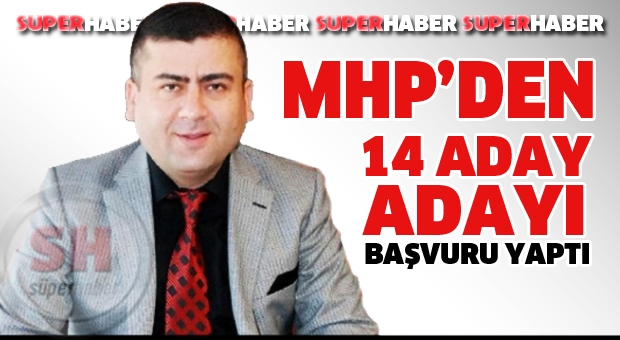 MHP'DE 14 ADAY ADAYI BAŞVURU YAPTI