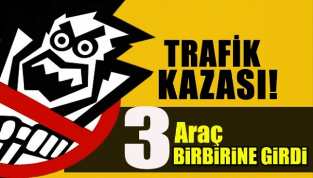 Isparta'da 3 araç birbirine girdi