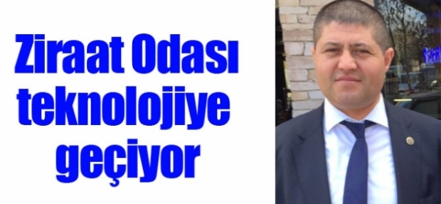 Ziraat Odası teknolojiye geçiyor