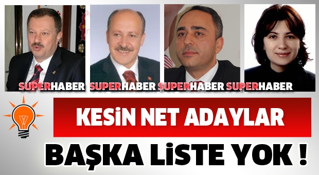 AK Parti kesin net Milletvekili adayları bellli oldu !