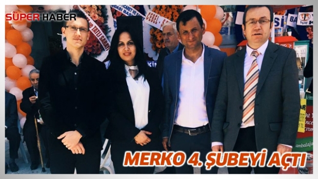 MERKO, 4. şubesini açtı.