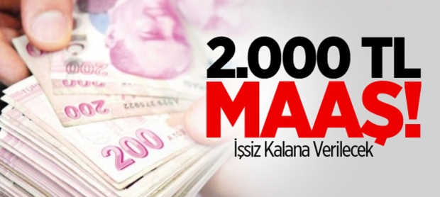 İşsizlik Maaşı 2.000 TL’ye Çıkıyor