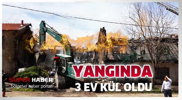 Aydoğmuşta 3 EV çıkan yangında  kullanılamaz hale geldi