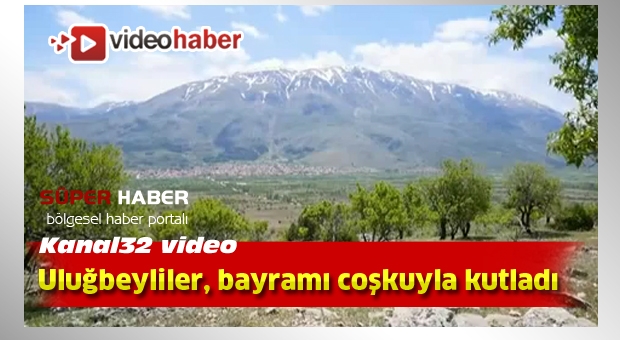 Uluğbeyliler, bayramı coşkuyla kutladı