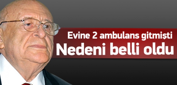 Demirel'in evine neden 2 ambulans gitti?