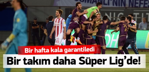 Süper Lig'e yükselen ikinci takım!
