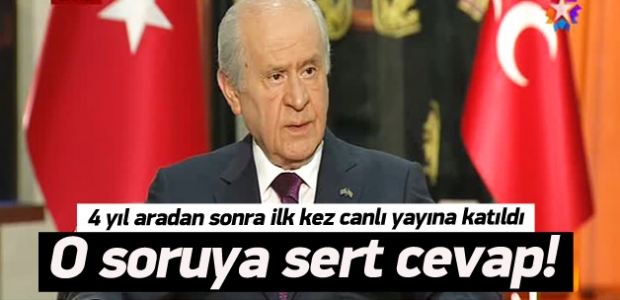 Bahçeli 4 yıl sonra canlı yayına katıldı