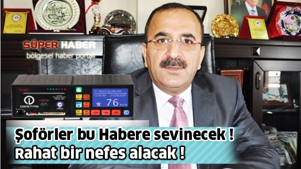 Şoförler Rahat Bir Nefes Aldı