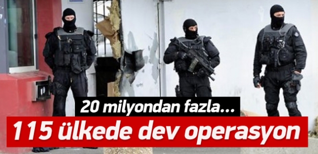 115 ülkede dev operasyon: 156 gözaltı