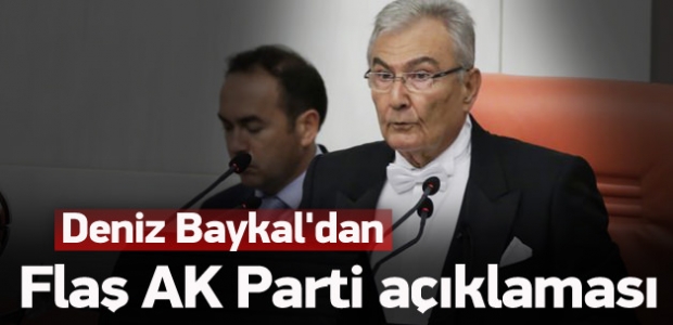 Deniz Baykal'dan flaş 'AK Parti' açıklaması