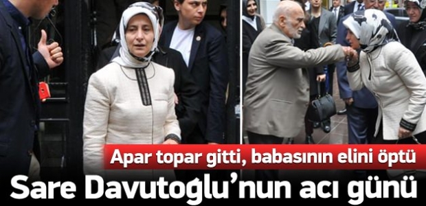 Sare Davutoğlu’nun acı günü