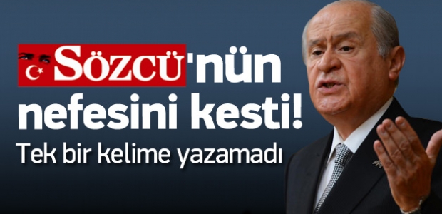 Bahçeli, Sözcü'nün sesini kesti!