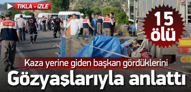 Başkan kazayı gözyaşları içinde anlattı