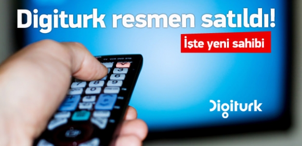 Digiturk resmen satıldı! İşte yeni sahibi