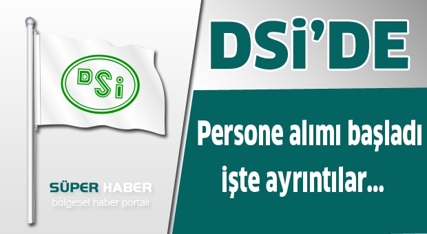 DSİ 18: BÖLGE PERSONEL ALIYOR