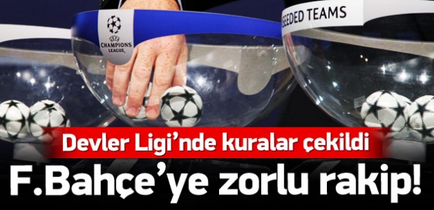 Fenerbahçe'nin rakibi belli oldu!