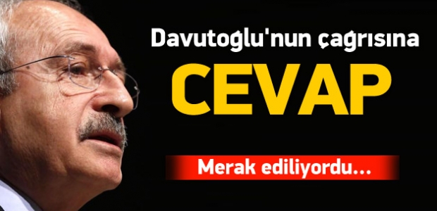 Davutoğlu'nun çağrısına Kılıçdaroğlu'ndan yanıt