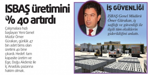 ISBAŞ üretimini % 40 artırdı