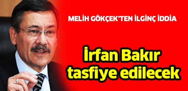 Gökçek'den İrfan Bakır Yorumu