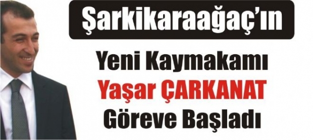 Şarkikaraağaç'ın Yeni Kaymakamı Göreve Başladı