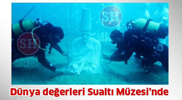 Dünya değerleri Sualtı Müzesi’nde