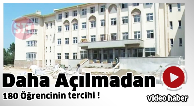 Daha Açılmadan 180 Öğrencinin Tercihi oldu