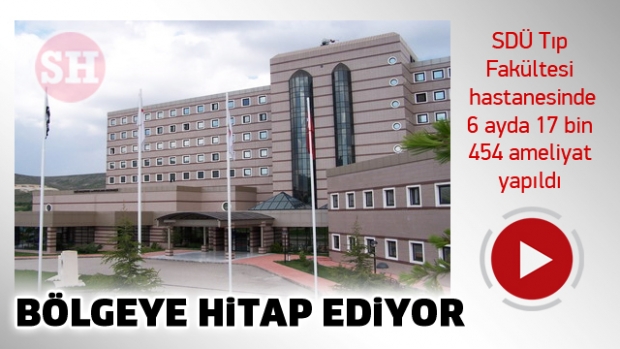 SDÜ Tıp Fakültesi Bölgeye Hitap Ediyor 