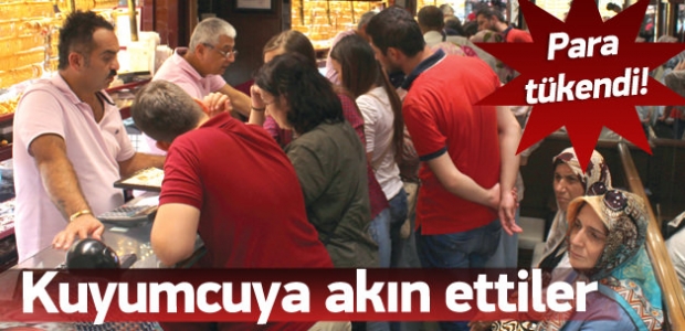 Altın fiyatları uçtu, kuyumcu para yetiştiremedi