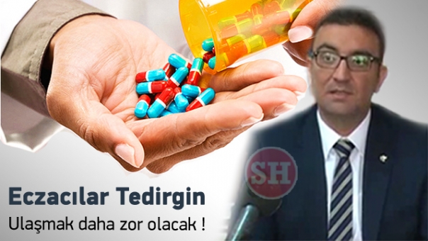 Dikkat  Ulaşmak daha zor olacak ! Eczacılar Tedirgin