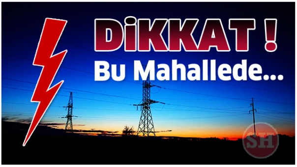 Isparta’da Bu Mahallede Elektrikler Kesilecek