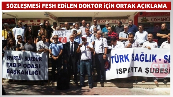 SÖZLEŞMESİ FESH EDİLEN DOKTOR İÇİN ORTAK AÇIKLAMA