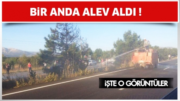 Isparta'da Araç Bir Anda Alev Aldı