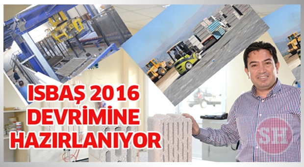 ISBAŞ 2016 DEVRİMİNE HAZIRLANIYOR