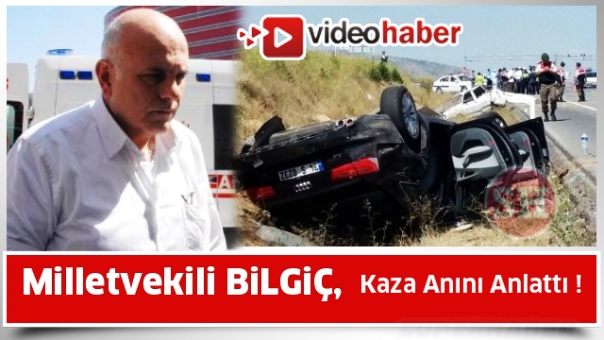 Milletvekili Süreyya Sadi BİLGİÇ, Kaza Yaptı ( video haber )