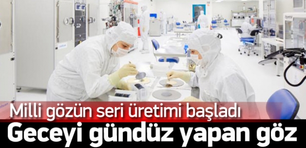 ASELSAN geceyi gündüz yapan gözü seri üretti