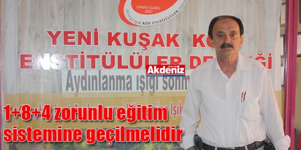 1+8+4 zorunlu eğitim sistemine geçilmelidir