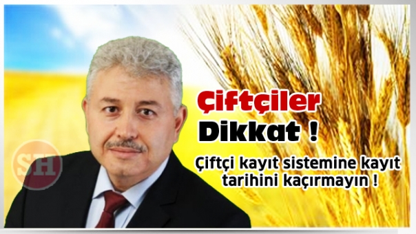 ÇİFTÇİLER DİKKAT!