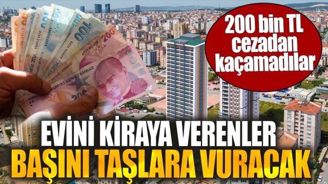 200 Bin TL Cezadan Kaçamadılar