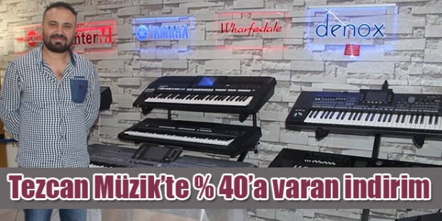 Tezcan Müzik’te % 40’a varan indirim