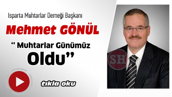 MUHTARLAR GÜNÜMÜZ OLDU