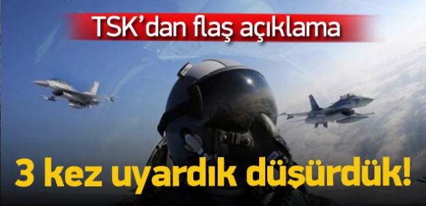 TSK'dan son dakika açıklaması: Düşürdük