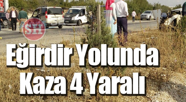 Eğirdir Yolunda Trafik Kazası !