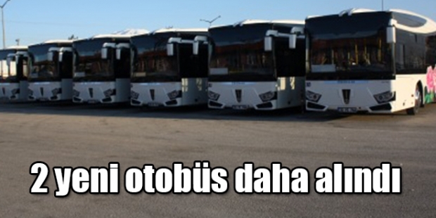 2 yeni otobüs daha alındı