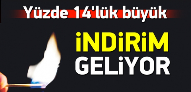 Doğalgaza büyük indirim geliyor!