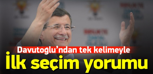 Başbakan Davutoğlu'ndan ilk yorum