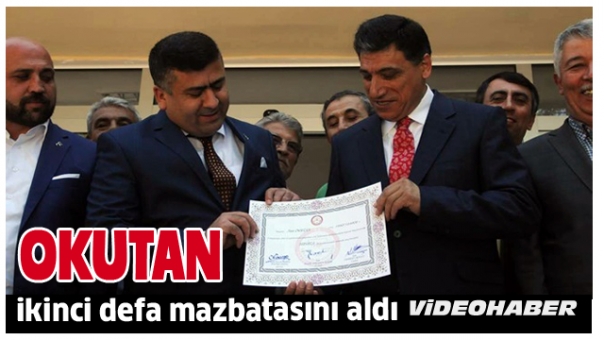 Okutan Mazbatasını aldı