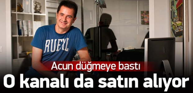 ACUN DÜĞMEYE BASTI O KANALIDA SATIN ALIYOR