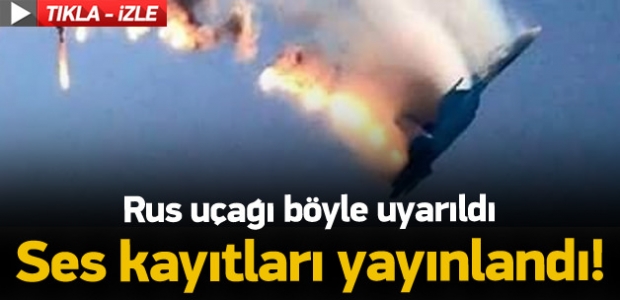 Rus uçağı böyle uyarıldı